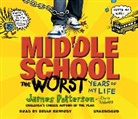 James Patterson, Bryan Kennedy - Middle School: The Worst Years of My Life (Hörbuch)