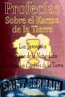 Saint-Germain - Profecías sobre el karma de la Tierra : las jerarquías del reino de la naturaleza predicen los cambios de la Tierra