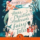 Hans Andersen, Hans  Christian Andersen, Alan Cumming, Nigel Davenport, Andrew Sachs, Juliet Stevenson... - Hans Andersen''s Fairy Tales (Hörbuch)