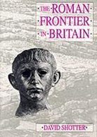 David C. A. Shotter - The Roman Frontier in Britain