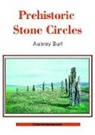 Aubrey Burl, Burl Aubrey - Prehistoric Stone Circles