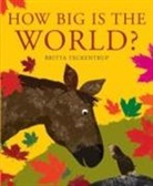 Britta Teckentrup, Britta Teckentrup - How Big Is the World?