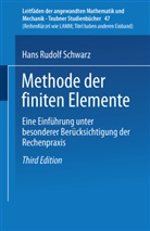 Hans R. Schwarz, Hans Rudolf Schwarz, Hans-Rudolf Schwarz - Methode der finiten Elemente