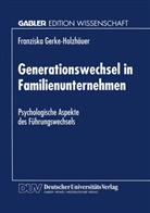 Franziska Gerke-Holzhäuer - Generationswechsel in Familienunternehmen