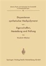 Friedrich Hölscher - Dispersionen synthetischer Hochpolymerer