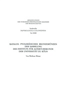 Wolfram Weiser - Katalog Ptolemäischer Bronzemünzen der Sammlung des Instituts für Altertumskunde der Universität zu Köln