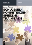 Anne Brunner - Schlüsselkompetenzen spielend trainieren