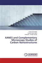 Rolan Eba Medjo, Rolant Eba Medjo, Jeanno Mane Mane, Jeannot Mane Mane, Thiodjio Send, Bridinette Thiodjio Sendja - XANES and Complementary Microscopy Studies of Carbon Nanostructures