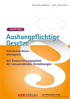 Wolfgang Adametz, Josef Kerschhagl - Aushangpflichtige Gesetze, Ausgabe 2015 (f. Österreich)