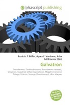 Agne F Vandome, John McBrewster, Frederic P. Miller, Agnes F. Vandome - Galvatron