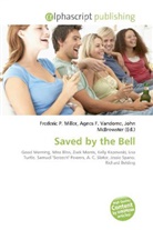 Agne F Vandome, John McBrewster, Frederic P. Miller, Agnes F. Vandome - Saved by the Bell