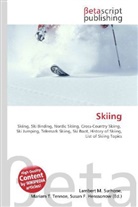Susan F Marseken, Susan F. Marseken, Lambert M. Surhone, Miria T Timpledon, Miriam T. Timpledon - Skiing
