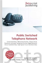 Susan F Marseken, Susan F. Marseken, Lambert M. Surhone, Miria T Timpledon, Miriam T. Timpledon - Public Switched Telephone Network
