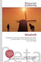 Susan F Marseken, Susan F. Marseken, Lambert M. Surhone, Miria T Timpledon, Miriam T. Timpledon - Windmill