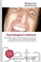 Susan F Marseken, Susan F. Marseken, Lambert M. Surhone, Miria T Timpledon, Miriam T. Timpledon - Psychological resilience