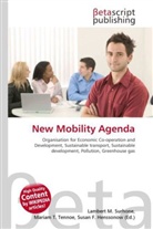Susan F Marseken, Susan F. Marseken, Lambert M. Surhone, Miria T Timpledon, Miriam T. Timpledon - New Mobility Agenda