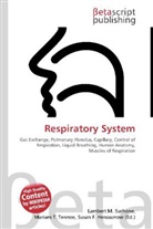 Susan F Marseken, Susan F. Marseken, Lambert M. Surhone, Miria T Timpledon, Miriam T. Timpledon - Respiratory System