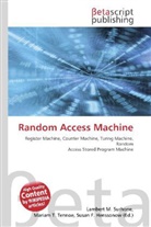 Susan F Marseken, Susan F. Marseken, Lambert M. Surhone, Miria T Timpledon, Miriam T. Timpledon - Random Access Machine
