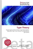 Susan F Marseken, Susan F. Marseken, Lambert M. Surhone, Miria T Timpledon, Miriam T. Timpledon - Type Theory