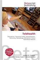 Susan F Marseken, Susan F. Marseken, Lambert M. Surhone, Miria T Timpledon, Miriam T. Timpledon - Telehealth