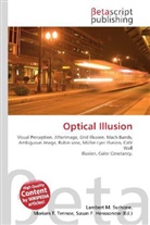 Susan F Marseken, Susan F. Marseken, Lambert M. Surhone, Miria T Timpledon, Miriam T. Timpledon - Optical Illusion