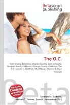 Susan F Marseken, Susan F. Marseken, Lambert M. Surhone, Miria T Timpledon, Miriam T. Timpledon - The O.C.