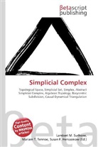 Susan F Marseken, Susan F. Marseken, Lambert M. Surhone, Miria T Timpledon, Miriam T. Timpledon - Simplicial Complex