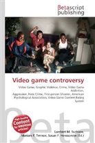 Susan F. Marseken, Lambert M. Surhone, Miriam T. Timpledon - Video game controversy