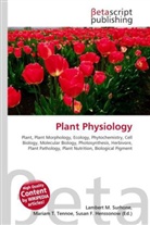 Susan F Marseken, Susan F. Marseken, Lambert M. Surhone, Miria T Timpledon, Miriam T. Timpledon - Plant Physiology
