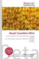 Susan F Marseken, Susan F. Marseken, Lambert M. Surhone, Miria T Timpledon, Miriam T. Timpledon - Royal Canadian Mint