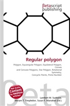Susan F Marseken, Susan F. Marseken, Lambert M. Surhone, Miria T Timpledon, Miriam T. Timpledon - Regular polygon