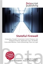 Susan F Marseken, Susan F. Marseken, Lambert M. Surhone, Miria T Timpledon, Miriam T. Timpledon - Stateful Firewall