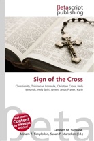 Susan F Marseken, Susan F. Marseken, Lambert M. Surhone, Miria T Timpledon, Miriam T. Timpledon - Sign of the Cross