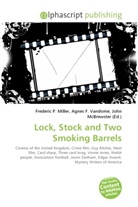 Agne F Vandome, John McBrewster, Frederic P. Miller, Agnes F. Vandome - Lock, Stock and Two Smoking Barrels