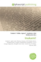 Agne F Vandome, John McBrewster, Frederic P. Miller, Agnes F. Vandome - Inukami!