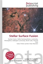 Susan F Marseken, Susan F. Marseken, Lambert M. Surhone, Miria T Timpledon, Miriam T. Timpledon - Stellar Surface Fusion