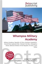 Susan F Marseken, Susan F. Marseken, Lambert M. Surhone, Miria T Timpledon, Miriam T. Timpledon - Whampoa Military Academy