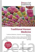 Susan F Marseken, Susan F. Marseken, Lambert M. Surhone, Miria T Timpledon, Miriam T. Timpledon - Traditional Korean Medicine
