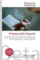 Susan F Marseken, Susan F. Marseken, Lambert M. Surhone, Miria T Timpledon, Miriam T. Timpledon - Primary (LDS Church)