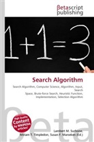 Susan F Marseken, Susan F. Marseken, Lambert M. Surhone, Miria T Timpledon, Miriam T. Timpledon - Search Algorithm