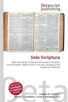Susan F Marseken, Susan F. Marseken, Lambert M. Surhone, Miria T Timpledon, Miriam T. Timpledon - Sola Scriptura