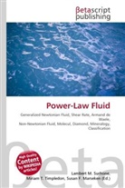 Susan F Marseken, Susan F. Marseken, Lambert M. Surhone, Miria T Timpledon, Miriam T. Timpledon - Power-Law Fluid