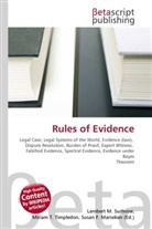 Susan F Marseken, Susan F. Marseken, Lambert M. Surhone, Miria T Timpledon, Miriam T. Timpledon - Rules of Evidence