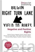 Susan F Marseken, Susan F. Marseken, Lambert M. Surhone, Miria T Timpledon, Miriam T. Timpledon - Negative and Positive Rights