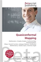 Susan F Marseken, Susan F. Marseken, Lambert M. Surhone, Miria T Timpledon, Miriam T. Timpledon - Quasiconformal Mapping