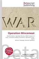 Susan F Marseken, Susan F. Marseken, Lambert M. Surhone, Miria T Timpledon, Miriam T. Timpledon - Operation Mincemeat