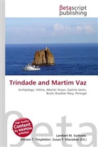 Susan F Marseken, Susan F. Marseken, Lambert M. Surhone, Miria T Timpledon, Miriam T. Timpledon - Trindade and Martim Vaz