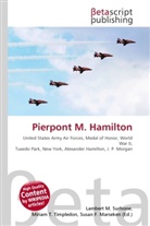 Susan F Marseken, Susan F. Marseken, Lambert M. Surhone, Miria T Timpledon, Miriam T. Timpledon - Pierpont M. Hamilton
