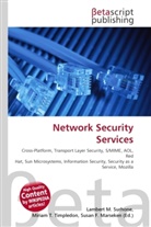 Susan F Marseken, Susan F. Marseken, Lambert M. Surhone, Miria T Timpledon, Miriam T. Timpledon - Network Security Services