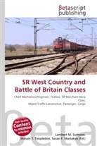 Susan F Marseken, Susan F. Marseken, Lambert M. Surhone, Miria T Timpledon, Miriam T. Timpledon - SR West Country and Battle of Britain Classes